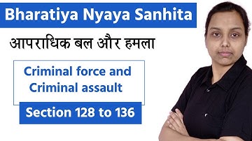 Criminal assault and assault bns | section 128 to 136 | case laws | BNS 2023 in hindi