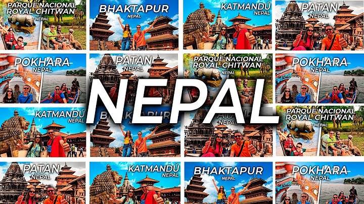 Qué ver en un viaje a Nepal 🇳🇵