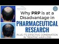 Why PRP for Hair Loss is Not Well Publicized, and Increased Effectiveness When Combined