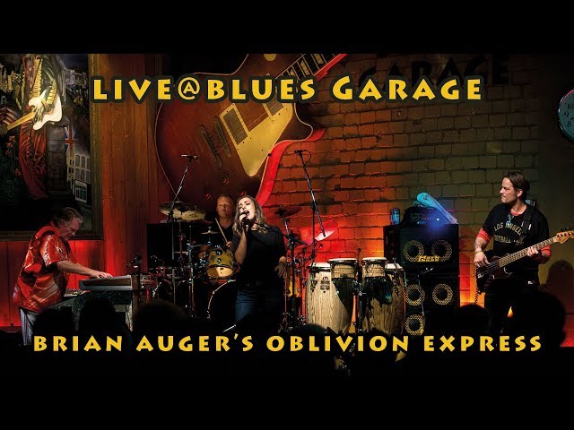 Brian Auger's Oblivion Express ft. Lilliana De Los Reyes - Blues Garage - 10.10.19