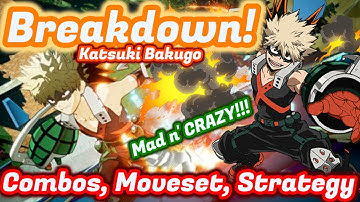 Bakugo Breakdown! Combos/Strategy My Hero Ones Justice 2 "Katsuki Bakugo" Gameplay pro commentary jk