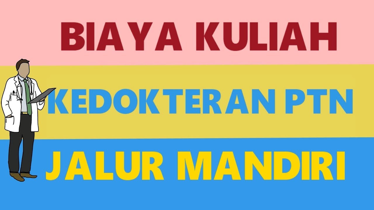 Biaya Kuliah Kedokteran Ptn Jalur Mandiri Bag 1 Biaya Kuliah Kedokteran Ptn Jalur Mandiri Bag 1