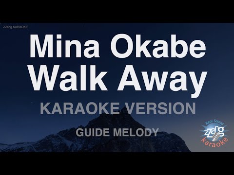 Mina Okabe-Walk <strong>Away</strong> (Melody) (Karaoke <strong>Version</strong>)