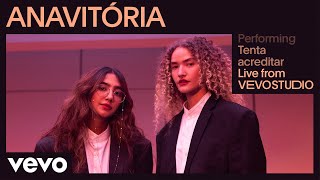 Thumbnail for ANAVITÓRIA - Tenta acreditar (Live Performance) | Vevo