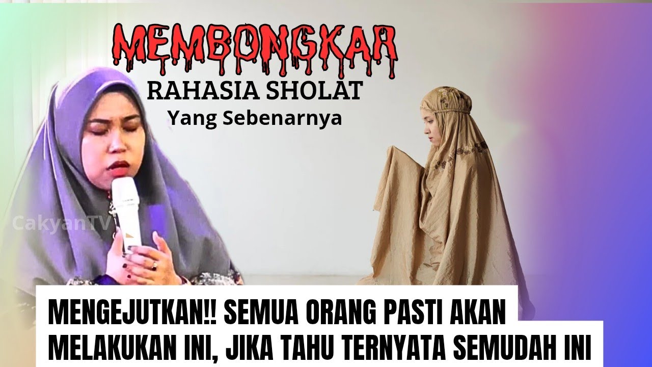 RAHASIA SHOLAT, JIKA TAHU DARI DULU PASTI BANYAK YANG MELAKUKANYA/Hj Kharisma Yogi Noviana #kharisma
