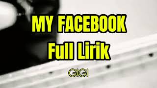 Download Lagu My Facebook - Gigi || Full Lirik || Terpopuler Paling di Cari #trending MP3
