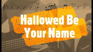 Miniatura de vídeo de "Hallowed be your Name (Santificado Tu Nombre Es) - Ron Kenoly (Bass cover/Cover de bajo) + Partitura"
