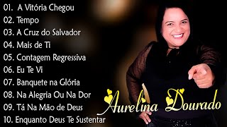 A Vitória Chegou , Tempo,.. AURELINA DOURADO,.. Cd Completo Pra Todo Mundo Ouvir 2024 #gospel #2024