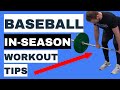 3 Baseball In-Season Workout Tips