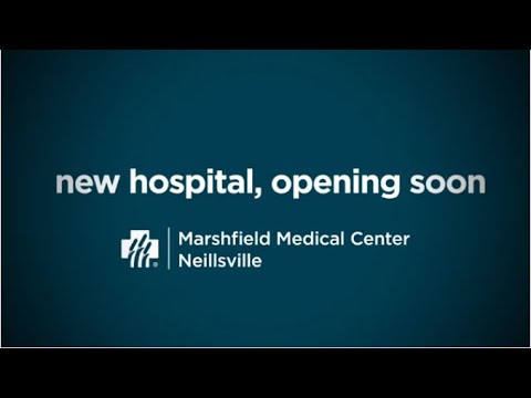 Marshfield Medical Center - Neillsville New hospital, opening soon