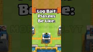 Log Bait Players Be Like: