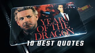 Year of the Dragon 1985 | 10 Best Quotes