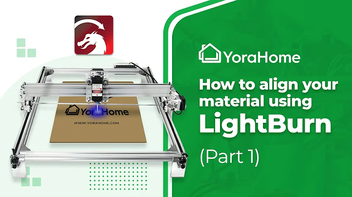 How to align your material using LightBurn (Part 1)