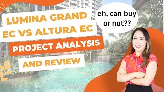 Lumina Grand EC vs Altura EC | Project review and analysis | Denise Tan