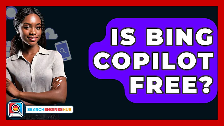 Is Bing Copilot Free? - SearchEnginesHub.com