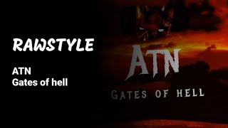 [Xtra Raw] ATN - Gates Of Hell