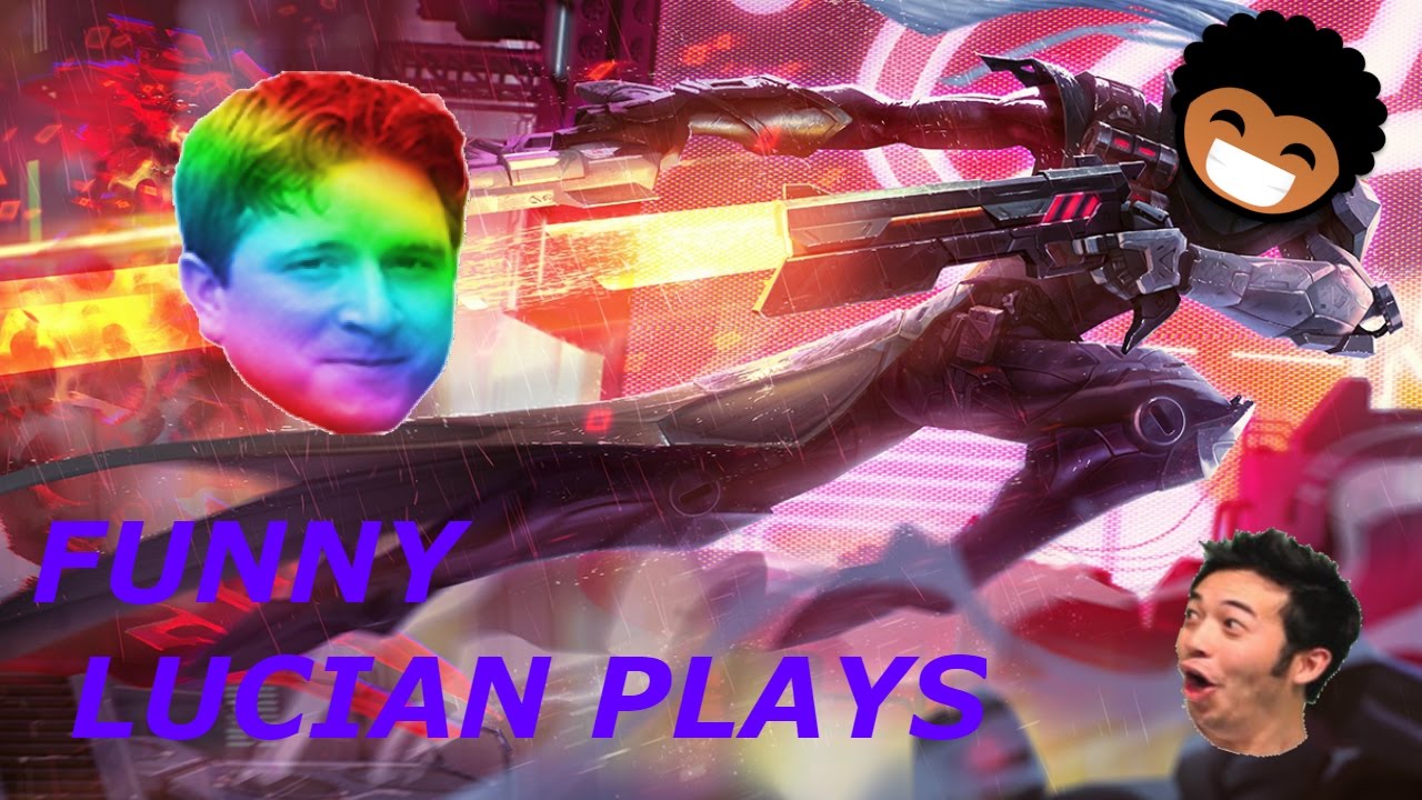 LUCIAN MONTAGE | BEST LUCIAN PLAYS | LEAGUE OF LEGENDS COMPILATION ...