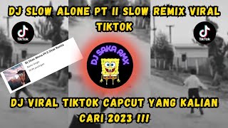Dj Slow Alone Pt II Slow Remix | DJ viral tiktok tamplate capcut yang kalian cari !!!