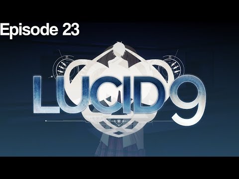 Lucid9 Inciting Incident - Episode 23 [Letu0027s Play]