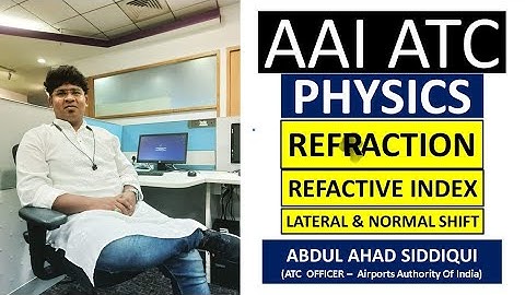 AAI ATC PHYSICS | RAY OPTICS - 02 | Refraction | Refractive Index | #atc #aaiatc #aaiatc2023 #atc