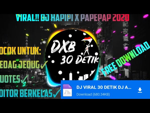 VIRAL!! DJ YANG PALING DI CARI EDITOR BERKELAS DJ HAPPI X PAPEPAP 30 DETIK 2020🎵 class=