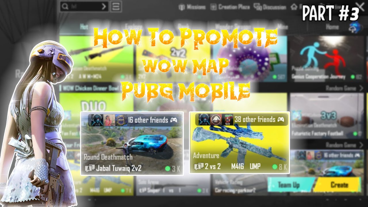 How to promote [ WOW MAP ]  | apna wow map kese promote kar sakte hu | LEGEND OP | PART #3