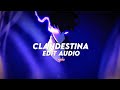 Clandestina  jvstin edit audio
