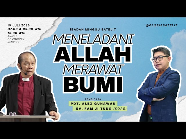 Ibadah Minggu Satelit -  Pdt. Alex Gunawan - Meneladani Allah, Merawat Bumi