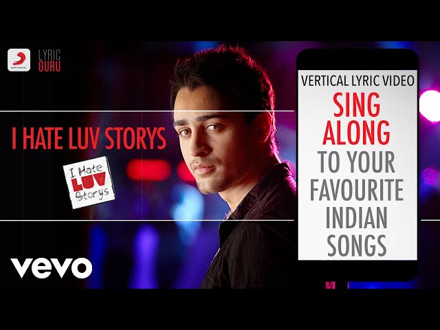 I Hate Luv Storys - Official Bollywood Lyrics|Vishal Dadlani class=