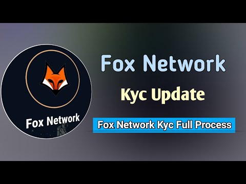 Fox Network Exchange Launched - KYC Update | How to Complete Fox KYC
