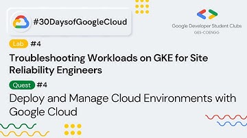 Troubleshooting Workloads on GKE for Site Reliability Engineers