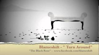 Watch Blameshift Turn Around video