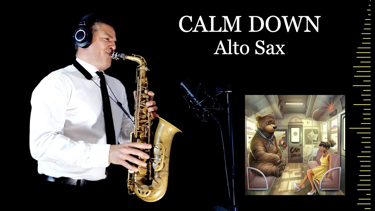 CALM DOWN - Rema/S.Gomez - Alto Sax - Free score CALM DOWN - Rema/S.Gomez - Alto Sax - Free score