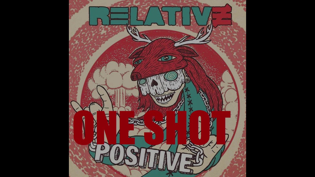 Watch RELATIVE - One Shot (Official Audio) on YouTube Watch RELATIVE - One Shot (Official Audio) on YouTube