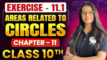 Class 10th Areas Related to Circles | Exercise - 11.1 | Chapter - 11 | 10th Maths | UGT