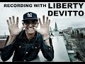 Recording with Liberty Devitto