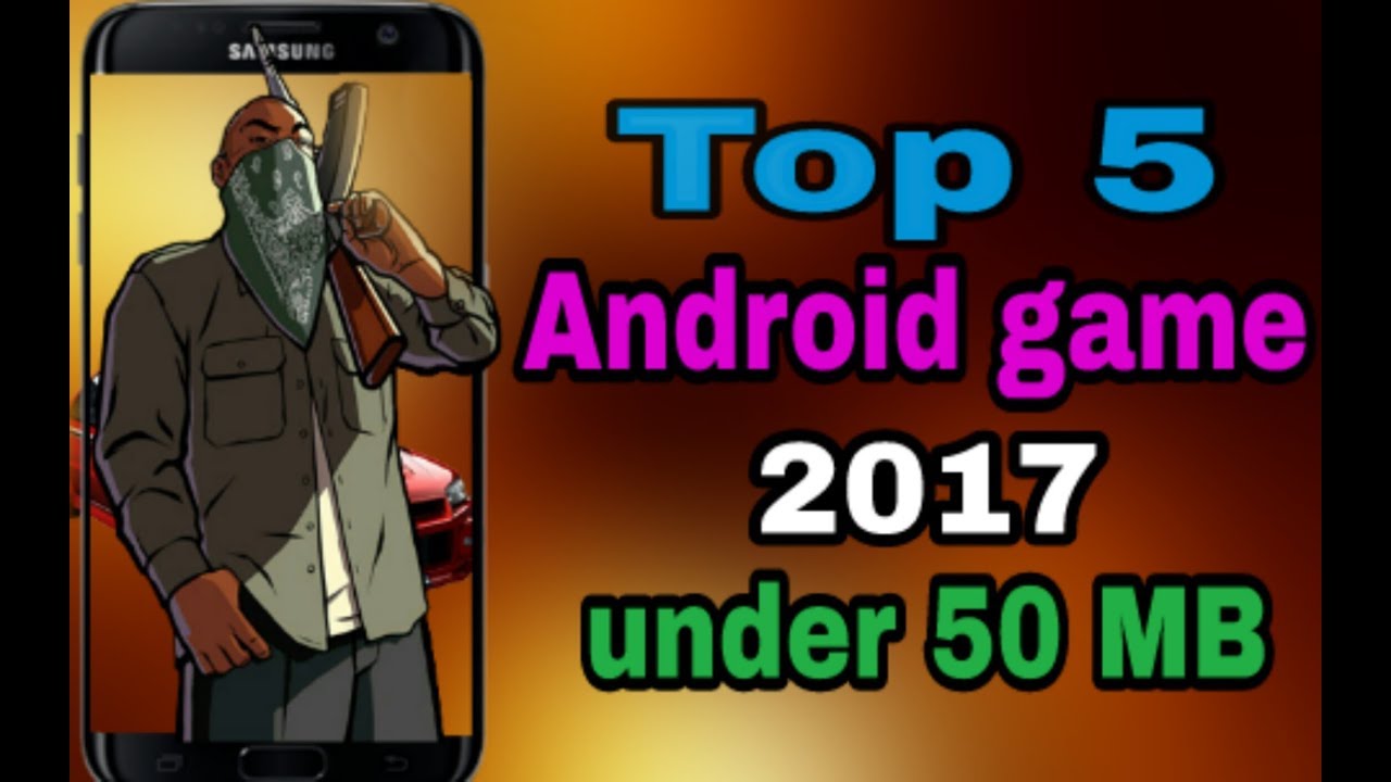 Top 5 Android Games 2017 (Under 50mb) best 5 Hindi YouTube