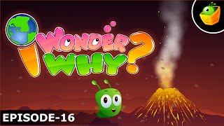 Why Do Volcanoes Erupt - I Wonder Why - Amazing & Interesting Fun Facts Video For Kids