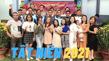 Tất niên 2021 Nhà Phân Phối Tiến Đạt | Mừng Xuân Nhâm Dần