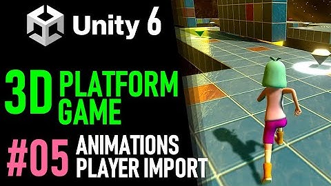 HOW TO MAKE A 3D PLATFORM GAME IN UNITY 6 - GAME TUTORIAL 05 HOW TO IMPORT A PLAYER IN UNITY