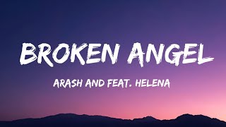 Arash feat. Helena - Broken Angel (Lyrics)
