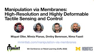 Manipulation via Membranes: High-Resolution and Highly Deformable Tactile Sensing and Control
