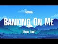 Gunna Banking On Me 1Hour Loop