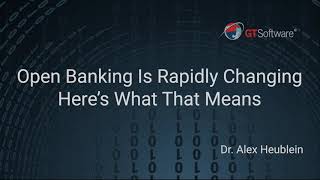 Open Banking Is Rapidly Changing