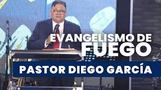 Evangelismo de fuego - Pastor diego Garcia