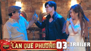 LAN QUẾ PHƯỜNG | TRAILER TẬP 3 | Chương 4 : HỒNG MẪU ĐƠN | Phim Yang Hồ