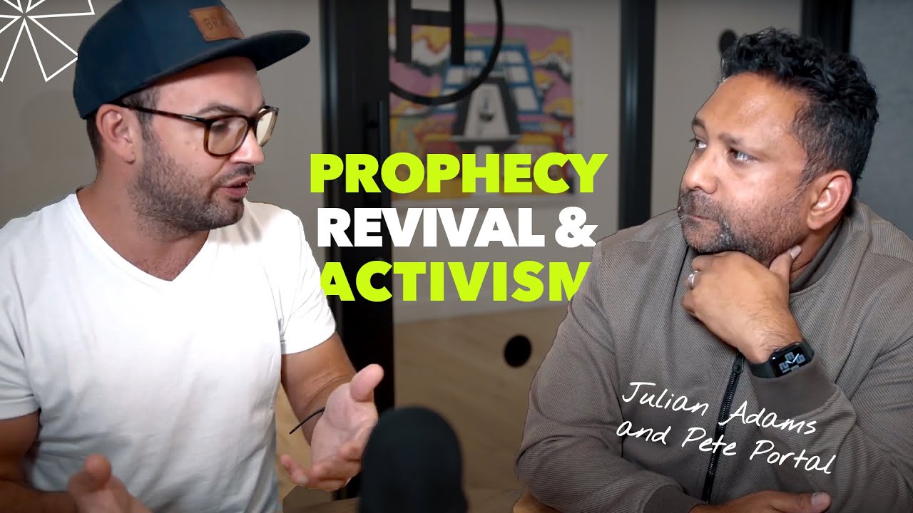 Prophecy, Revival, & Activism - An Interview with Pete Portal