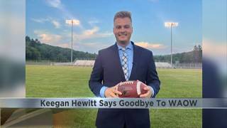 Keegan Hewitt Final Sign-Off On WAOW