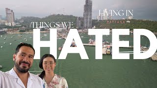 Things We Hated About Living in Pattaya