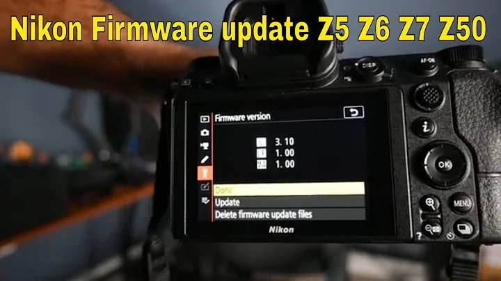 Nikon Update Firmware Z5 Z6 Z7 Z50